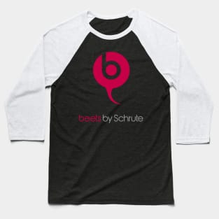 Beets by Schrute Baseball T-Shirt